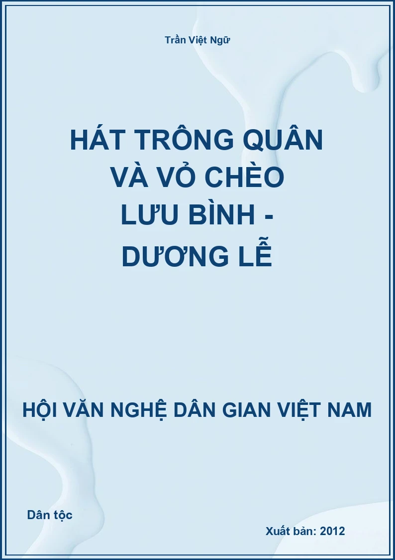 Hát Trông Quân Và Vỏ Chèo Lưu Bình - Dương Lễ