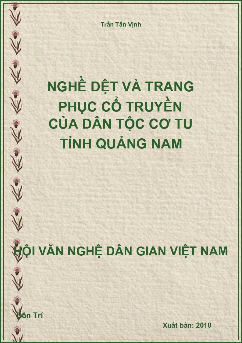 Nghề Dệt Và Trang Phục Cổ Truyền Của Dân Tộc Cơ Tu Tỉnh Quảng Nam
