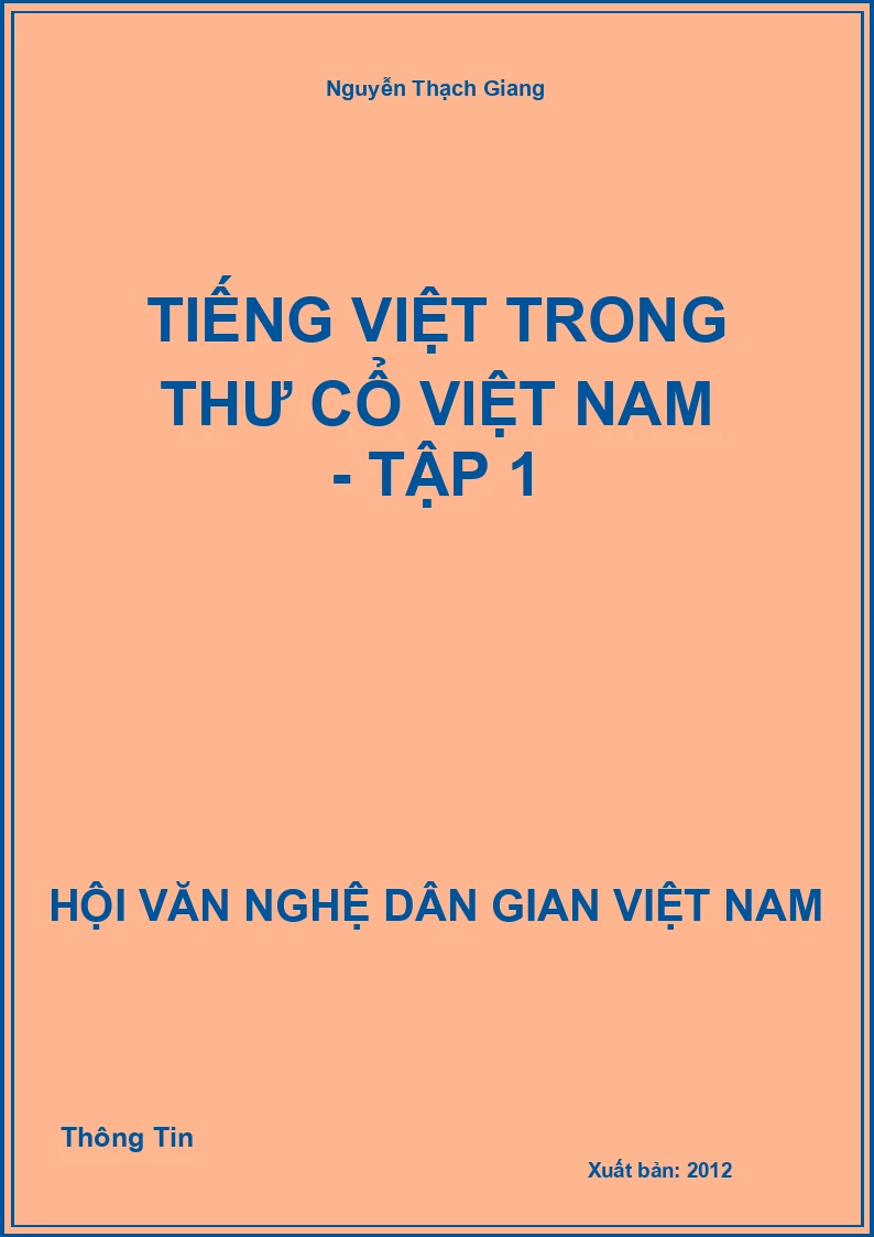 Tiếng Việt Trong Thư Cổ Việt Nam - Tập 1