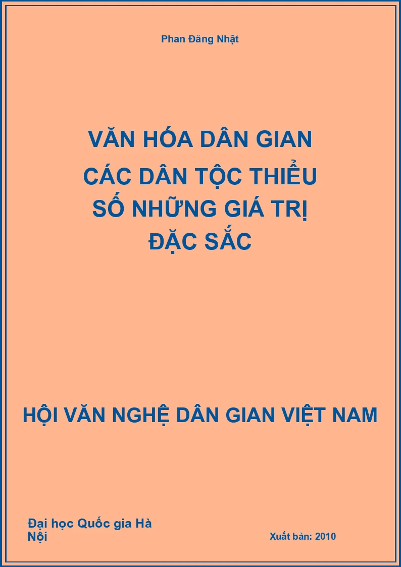 Văn Hóa Dân Gian Các Dân Tộc Thiểu Số Những Giá Trị Đặc Sắc