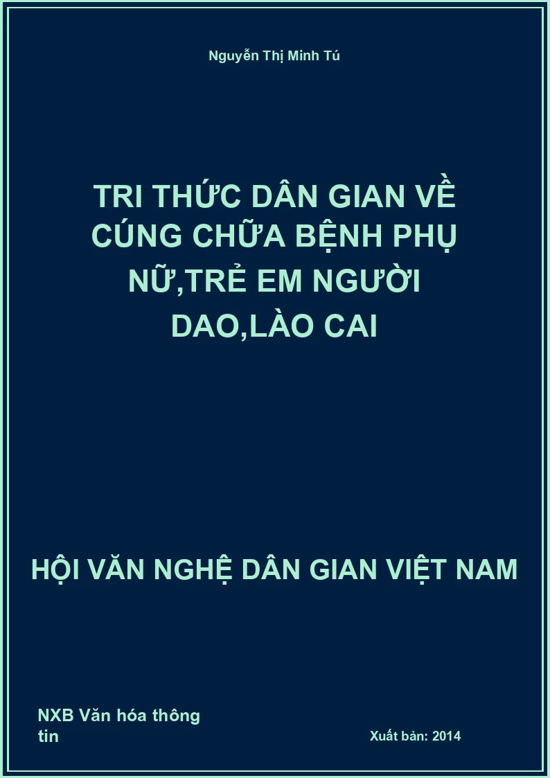 Tri Thức Dân Gian Về Cúng Chữa Bệnh Phụ Nữ,Trẻ Em Người Dao,Lào Cai
