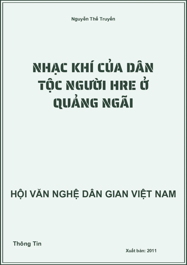 Nhạc Khí Của Dân Tộc Người Hre Ở Quảng Ngãi