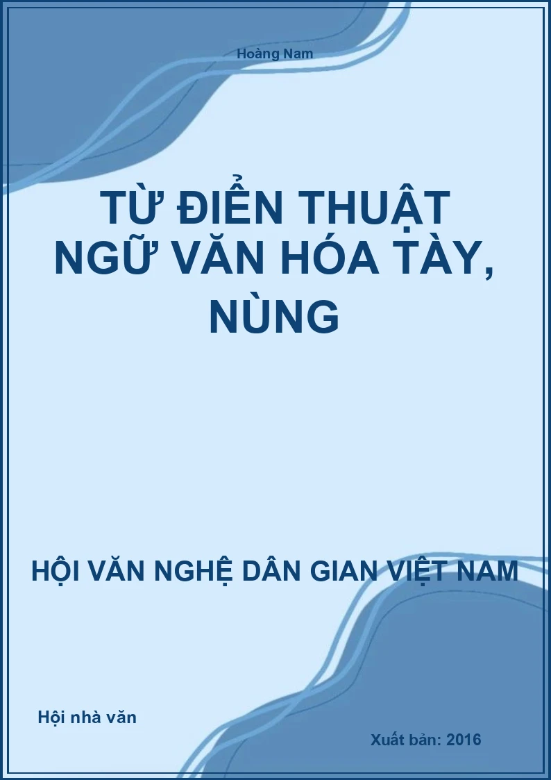 Từ Điển Thuật Ngữ Văn Hóa Tày, Nùng