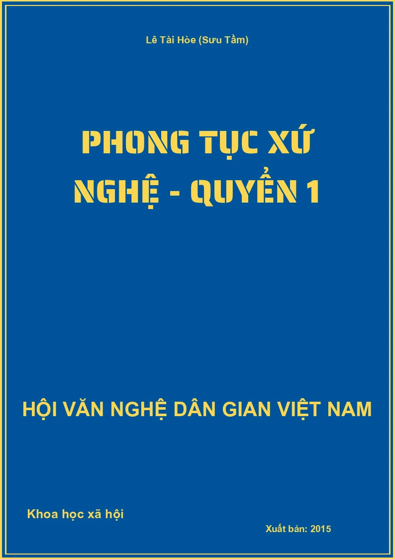 Phong Tục Xứ Nghệ - Quyển 1