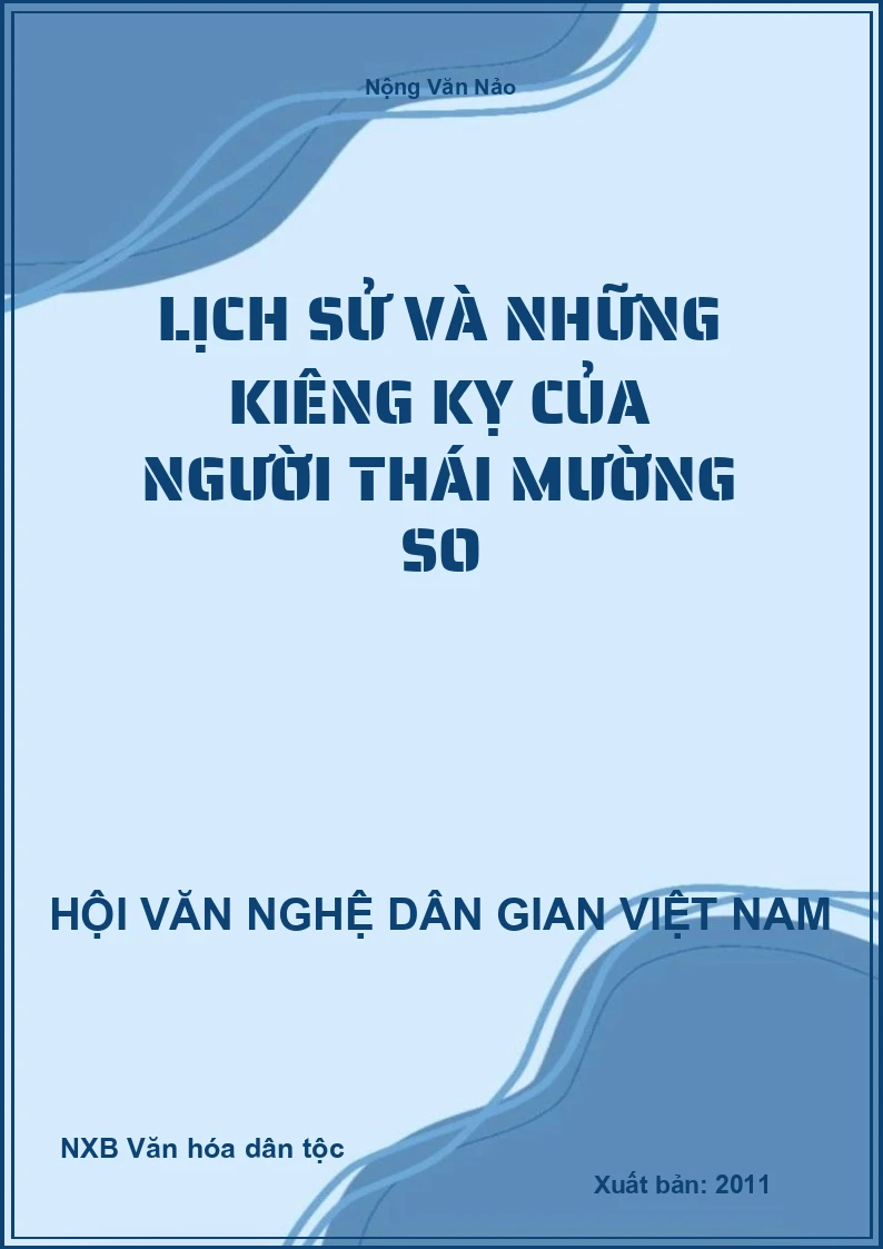 Lịch Sử Và Những Kiêng Kỵ Của Người Thái Mường So