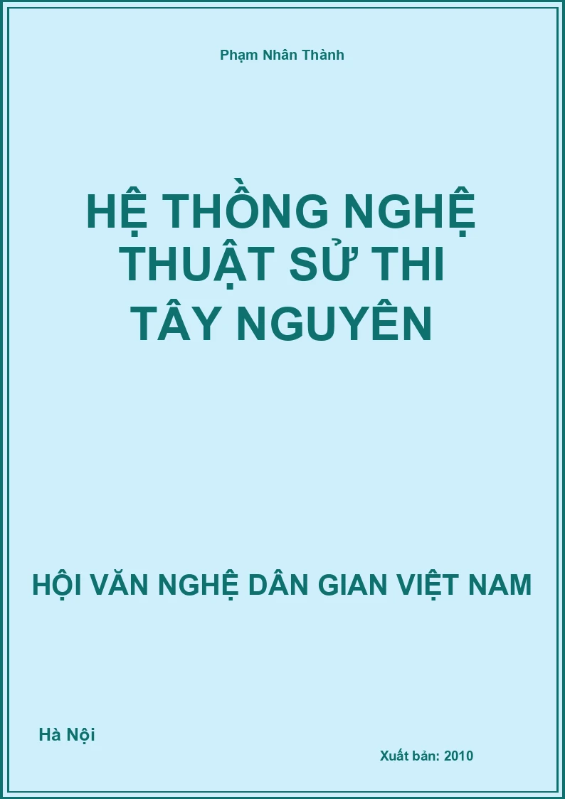Hệ Thồng Nghệ Thuật Sử Thi Tây Nguyên