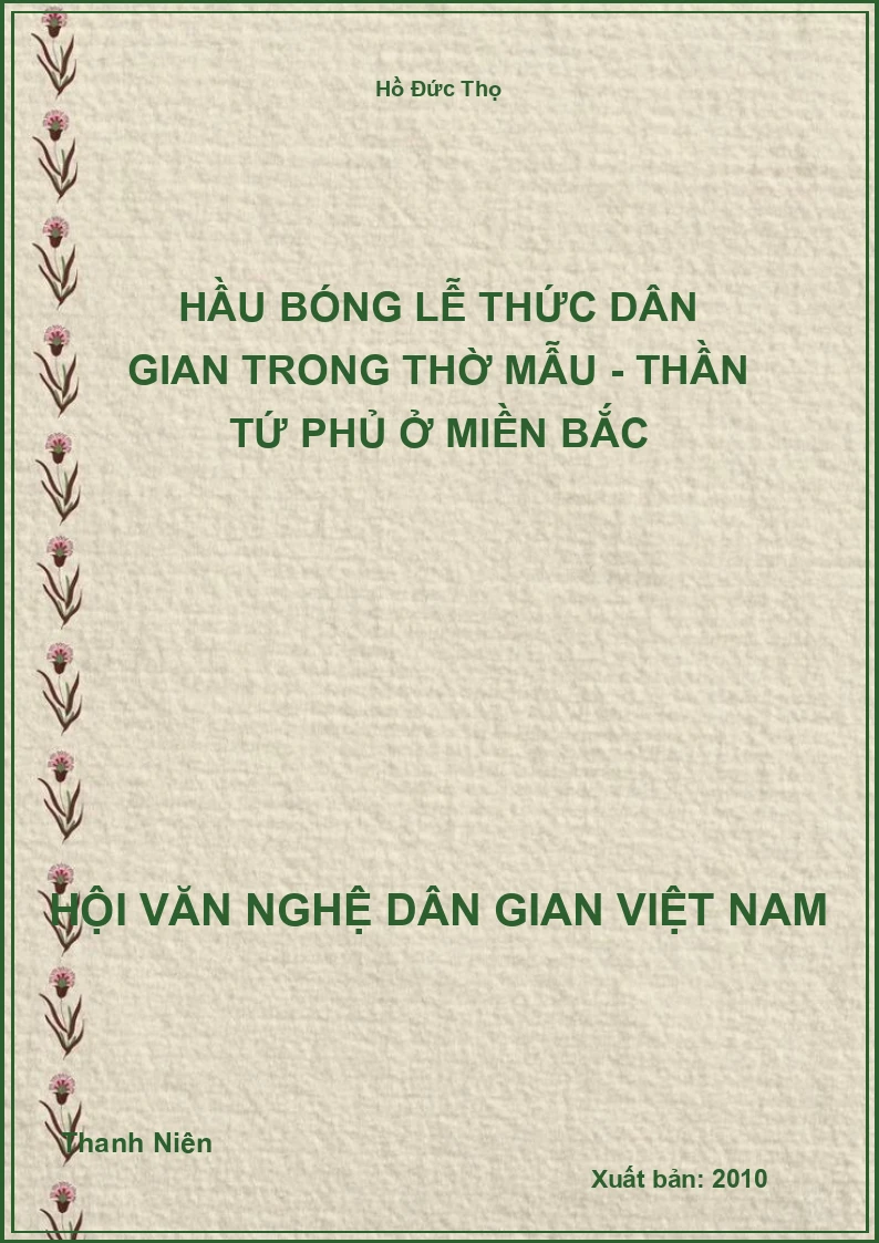 Hầu Bóng Lễ Thức Dân Gian Trong Thờ Mẫu - Thần Tứ Phủ Ở Miền Bắc
