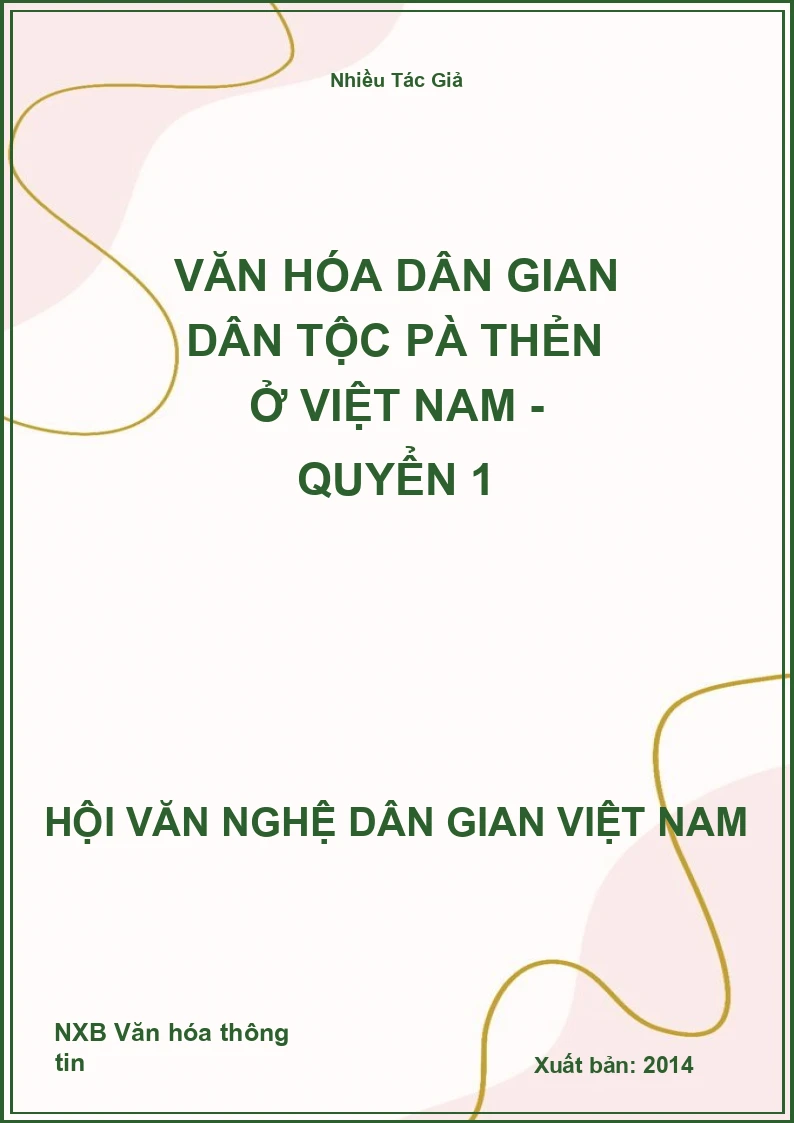 Văn Hóa Dân Gian Dân Tộc Pà Thẻn Ở Việt Nam - Quyển 1