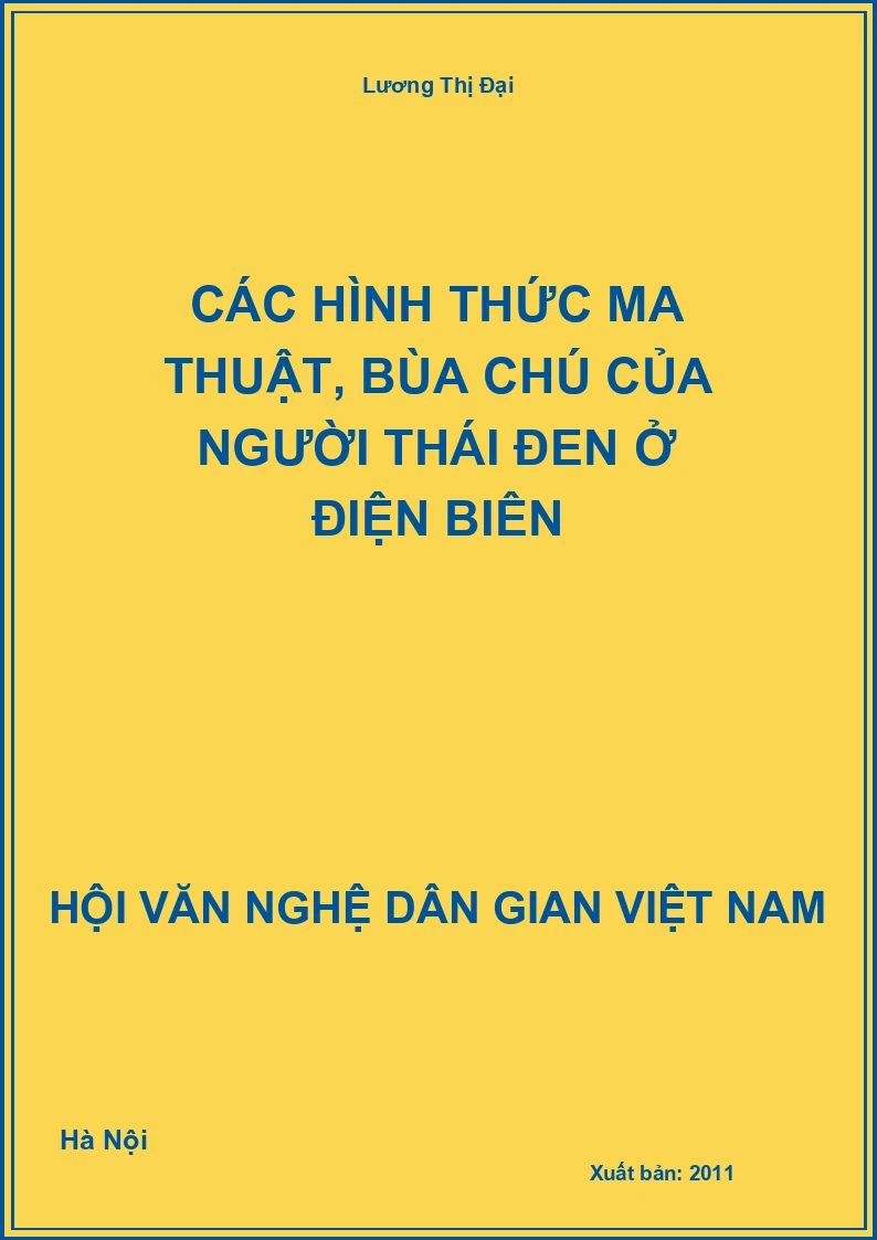 Các Hình Thức Ma Thuật, Bùa Chú Của Người Thái Đen Ở Điện Biên