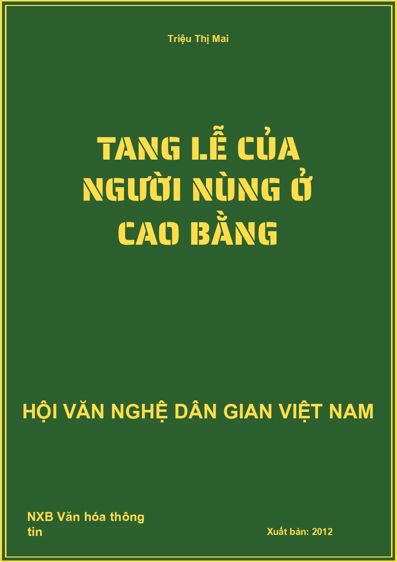 Tang Lễ Của Người Nùng Ở Cao Bằng