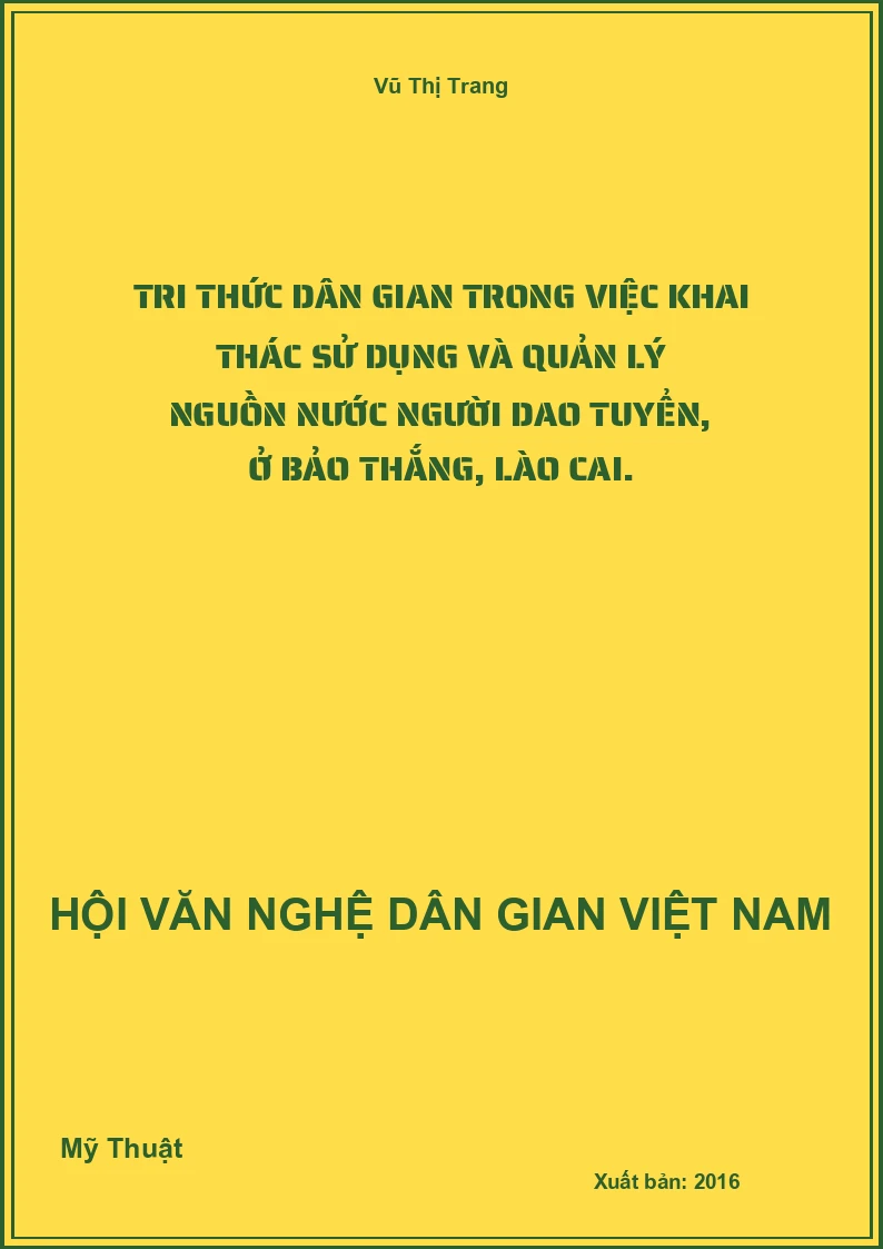 Tri Thức Dân Gian Trong Việc Khai Thác Sử Dụng Và Quản Lý Nguồn Nước Người Dao Tuyển, Ở Bảo Thắng, Lào Cai.