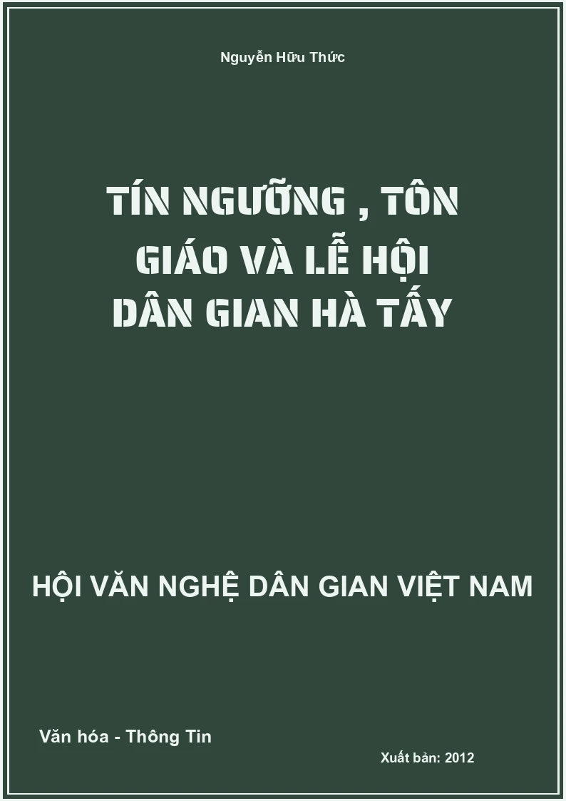 Tín Ngưỡng , Tôn Giáo Và Lễ Hội Dân Gian Hà Tấy
