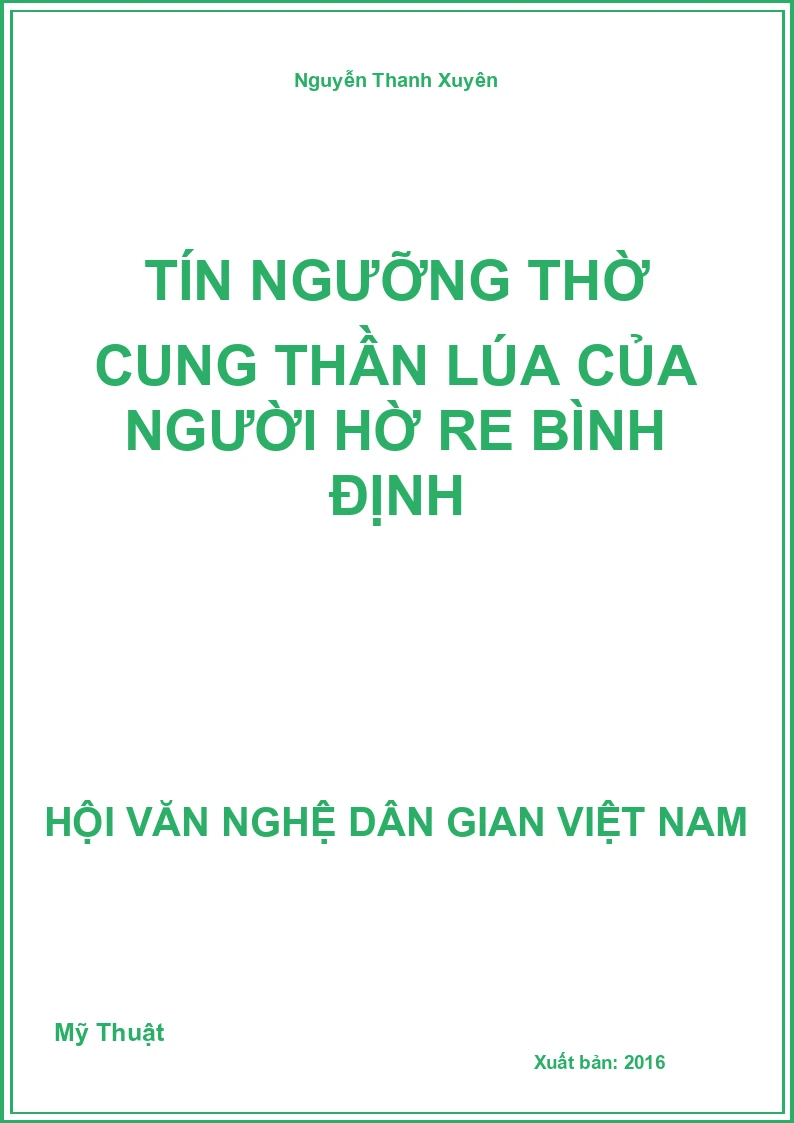Tín Ngưỡng Thờ Cung Thần Lúa Của Người Hờ Re Bình Định