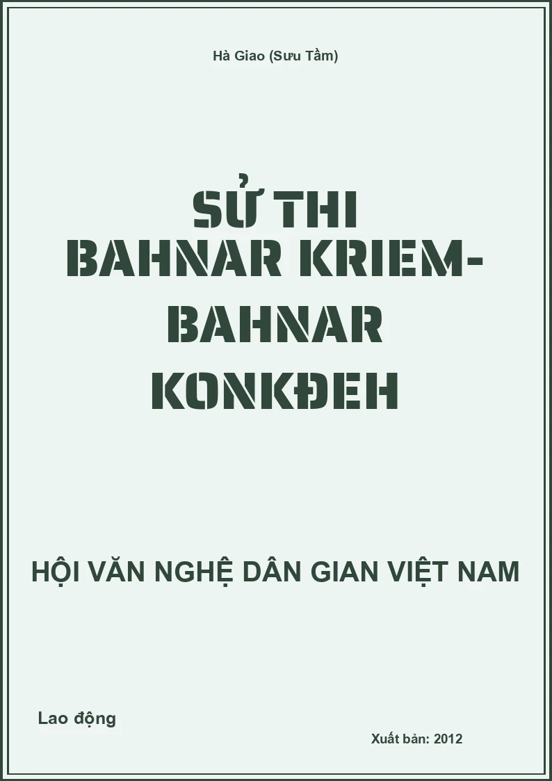 Sử Thi Bahnar Kriem- Bahnar Konkđeh