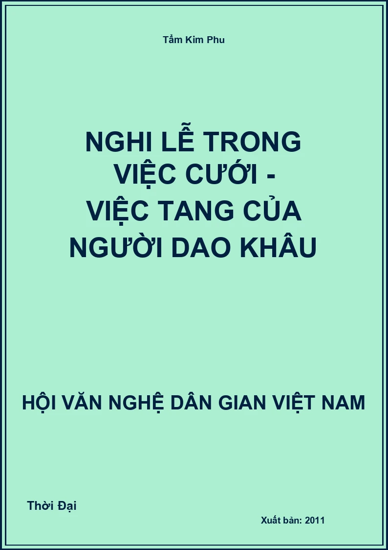 Nghi Lễ Trong Việc Cưới - Việc Tang Của Người Dao Khâu