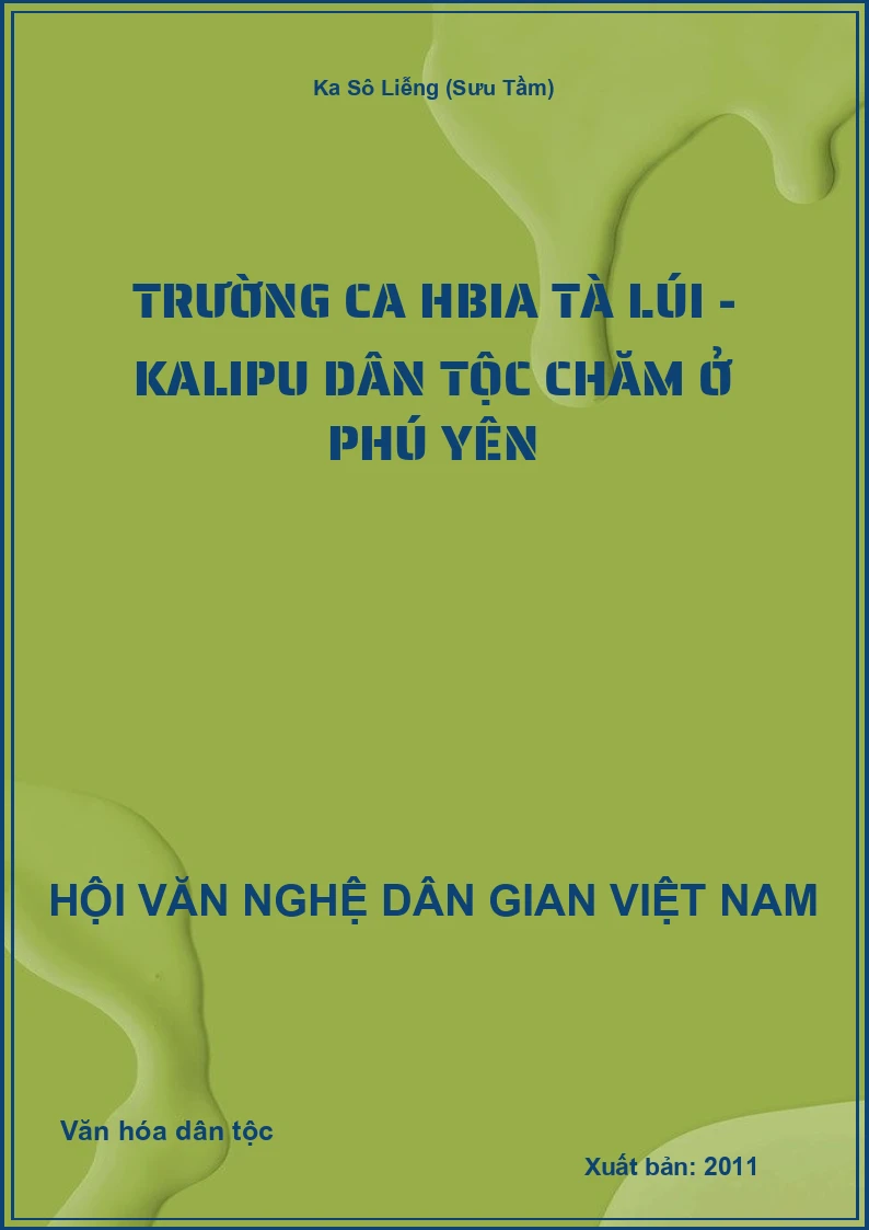 Trường Ca Hbia Tà Lúi - Kalipu Dân Tộc Chăm Ở Phú Yên