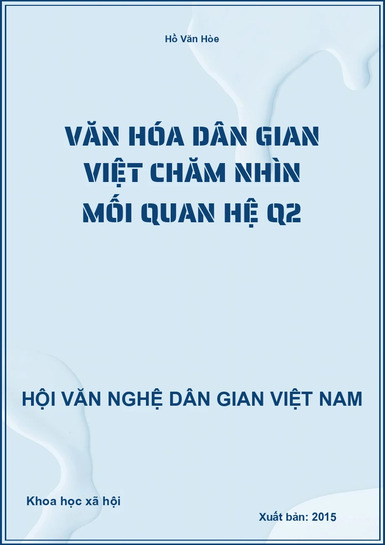 Văn Hóa Dân Gian Việt Chăm Nhìn Mối Quan Hệ Q2