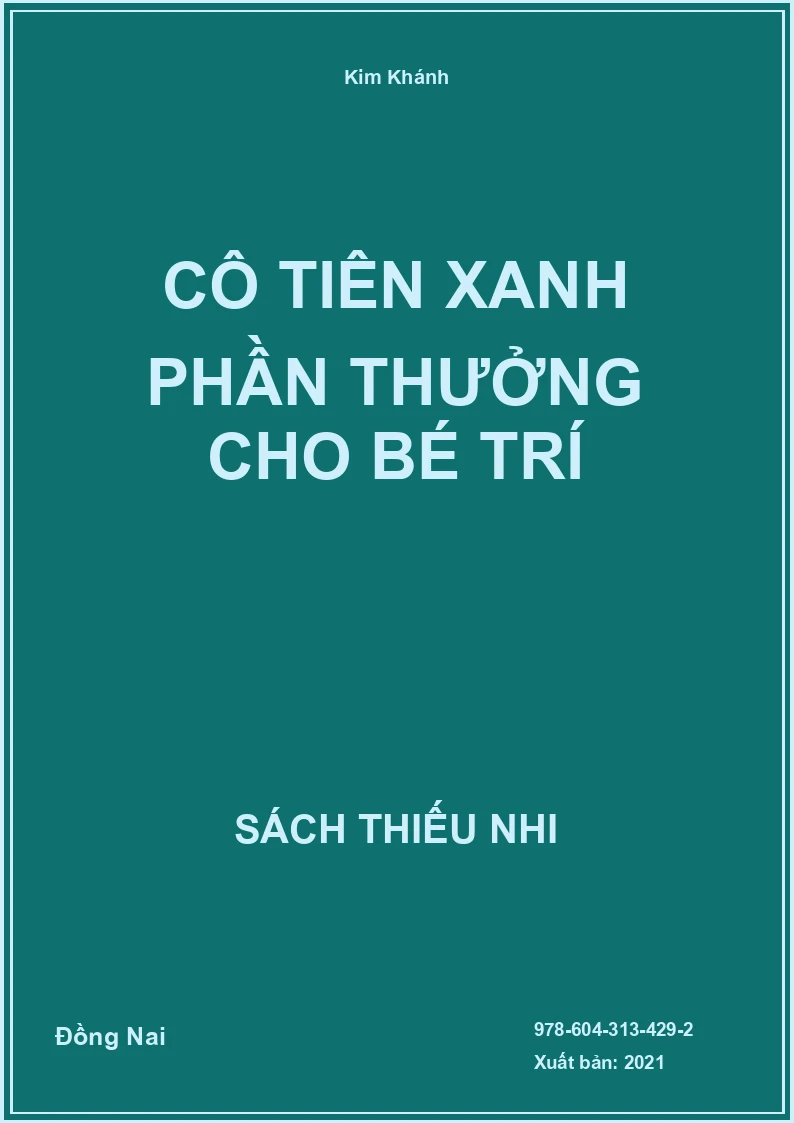 Cô Tiên Xanh phần thưởng cho bé Trí