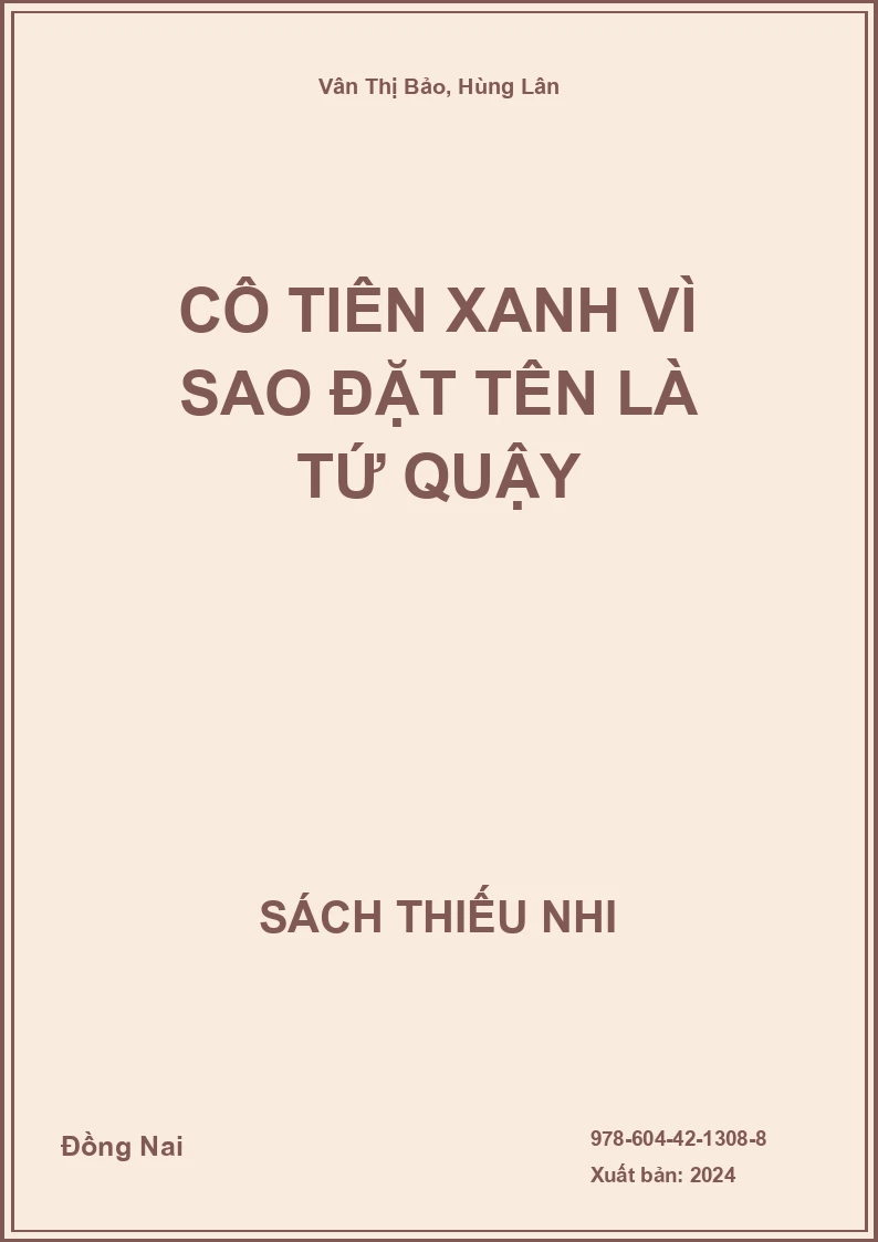 Cô Tiên Xanh vì sao đặt tên là Tứ quậy