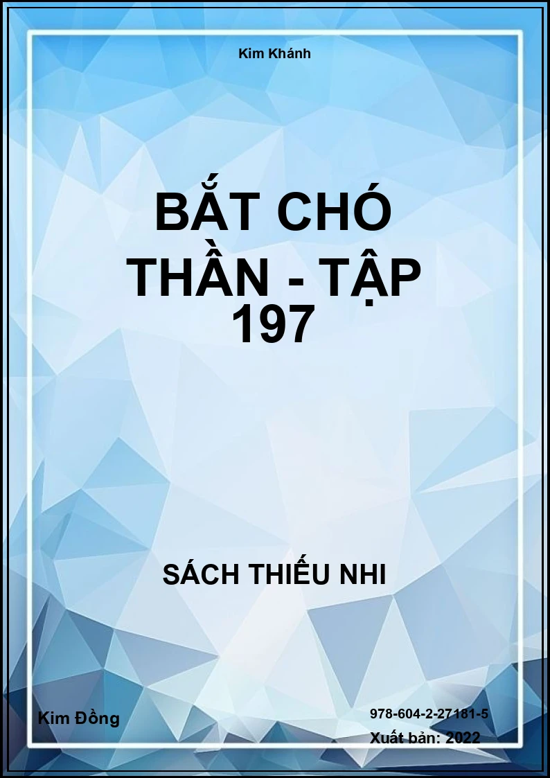 Bắt chó thần - Tập 197