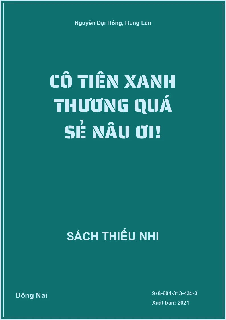 Cô Tiên Xanh thương quá Sẻ Nâu ơi!