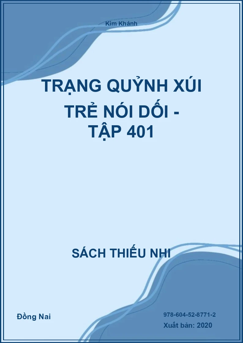 Trạng Quỷnh Xúi Trẻ Nói Dối - Tập 401