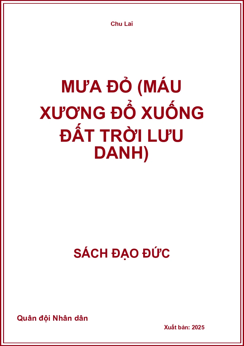 Mưa đỏ (máu xương đổ xuống đất trời lưu danh)