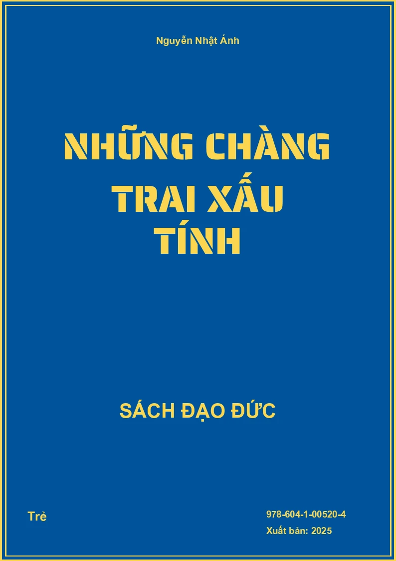 Những chàng trai xấu tính