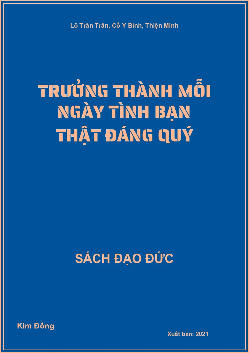 Trưởng thành mỗi ngày tình bạn thật đáng quý