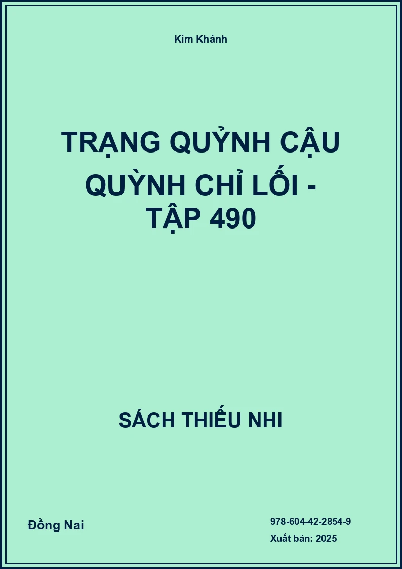 Trạng Quỷnh cậu Quỳnh chỉ lối - Tập 490