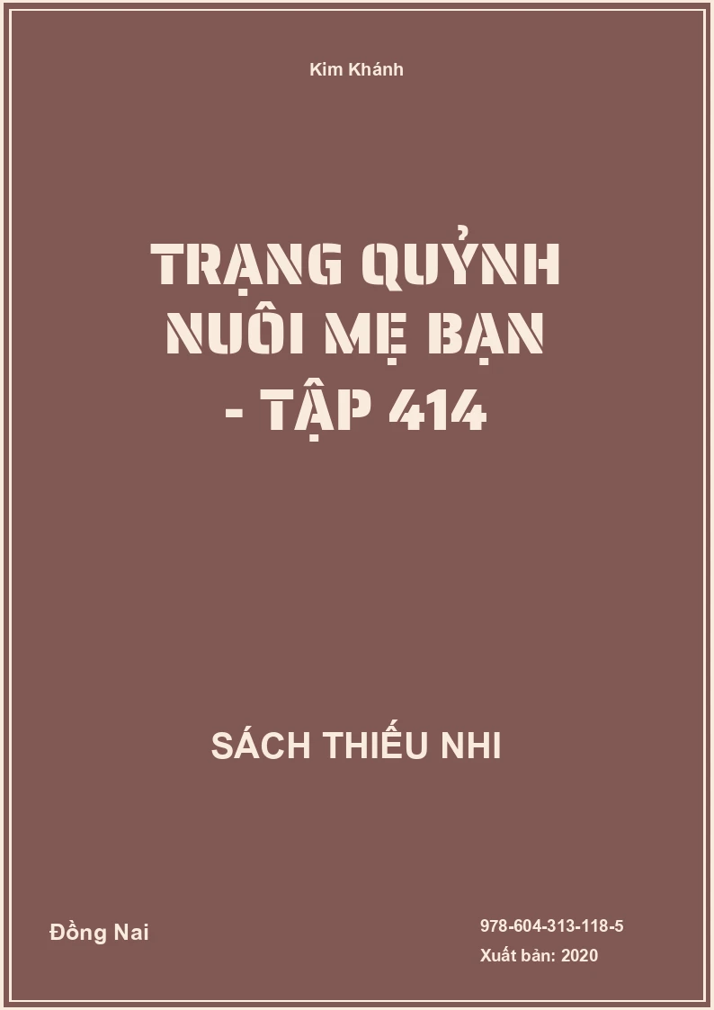 Trạng Quỷnh nuôi mẹ bạn - Tập 414
