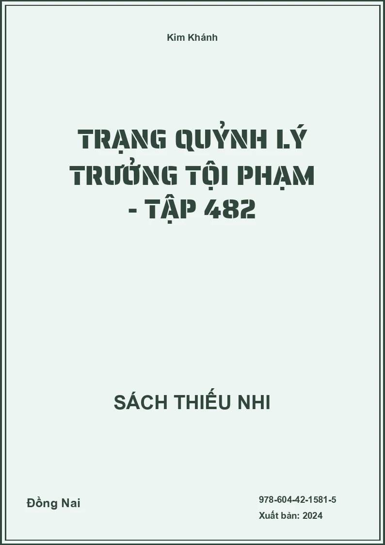 Trạng Quỷnh lý trưởng tội phạm - Tập 482