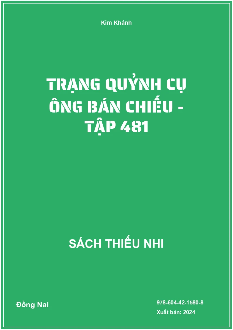 Trạng Quỷnh cụ ông bán chiếu - Tập 481