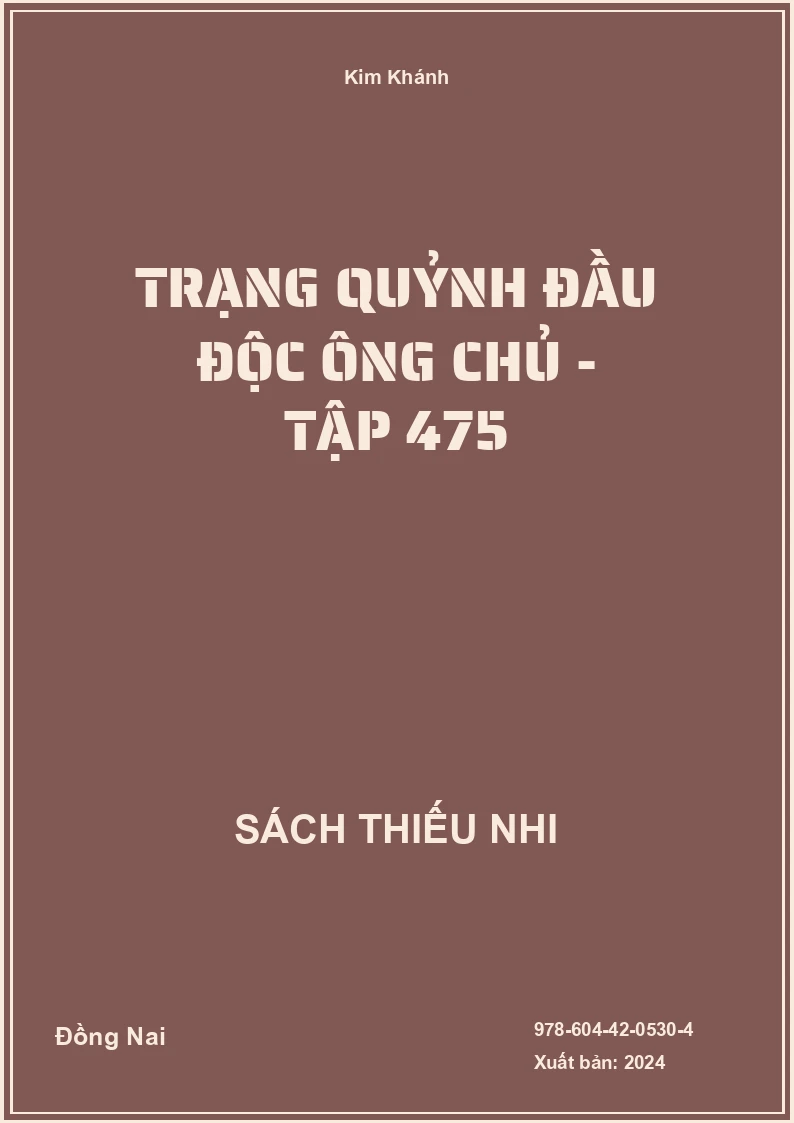Trạng Quỷnh đầu độc ông chủ - Tập 475