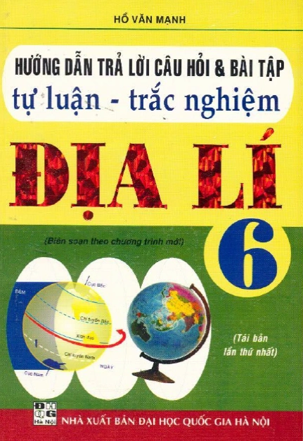 Hướng dẫn trả lời câu hỏi và bài tập trắc nghiệm Địa lí 6