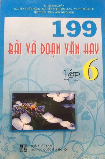 Một trăm chín chín bài và đoạn văn hay lốp 6