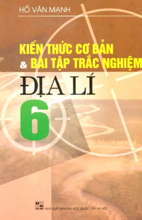 Kiến thức cơ bản và bài tập trắc nghiệm Địa lí 6