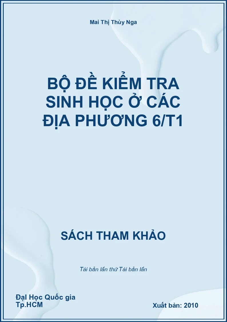 Bộ đề kiểm tra Sinh học ở các địa phương 6 tập 1