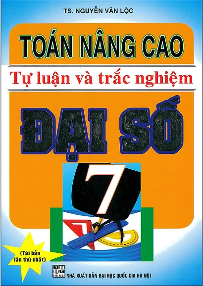 Toán nâng cao tự luận và trắc nghiệm Đại số 7