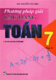 Phương pháp giải các dạng Toán 7