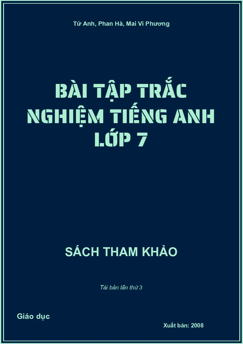 Bài tập trắc nghiệm Tiếng Anh lớp 7