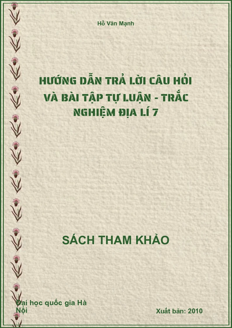 Hướng dẫn trả lời câu hỏi và bài tập tự luận - trắc nghiệm Địa lí 7