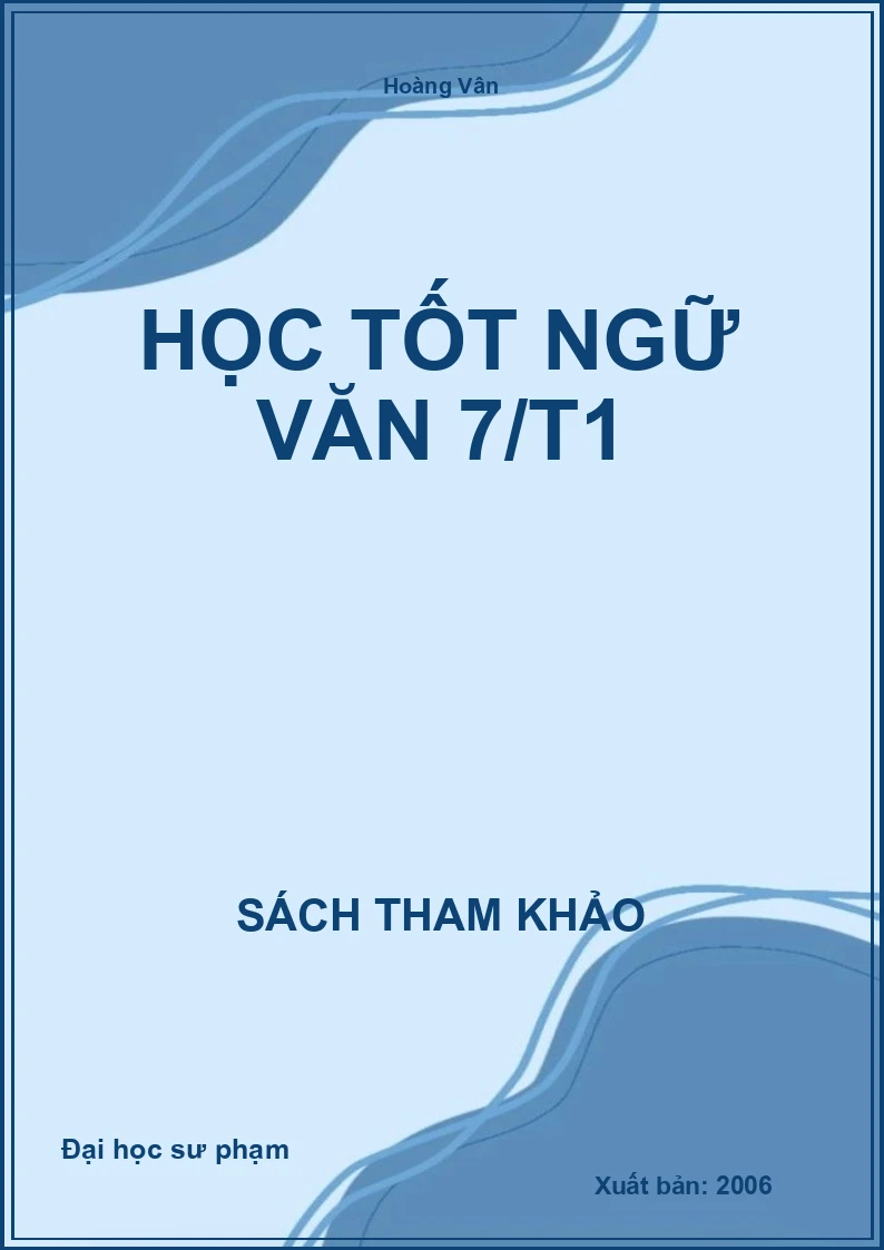 Học tốt Ngữ văn 7 tập 1