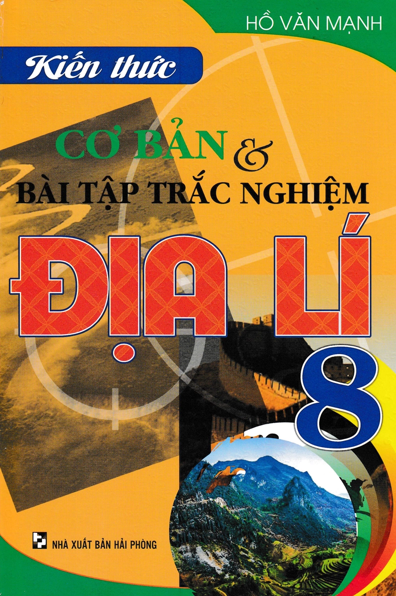 Kiến thức cơ bản và bài tập trắc nghiệm Địa lí 8