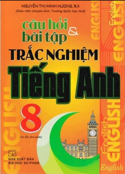 Câu hỏi và bài tập trắc nghiệm Tiếng Anh 8