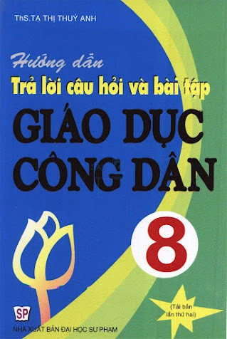 Hướng dẫn trả lời câu hỏi và bài tập giáo dục công dân 8