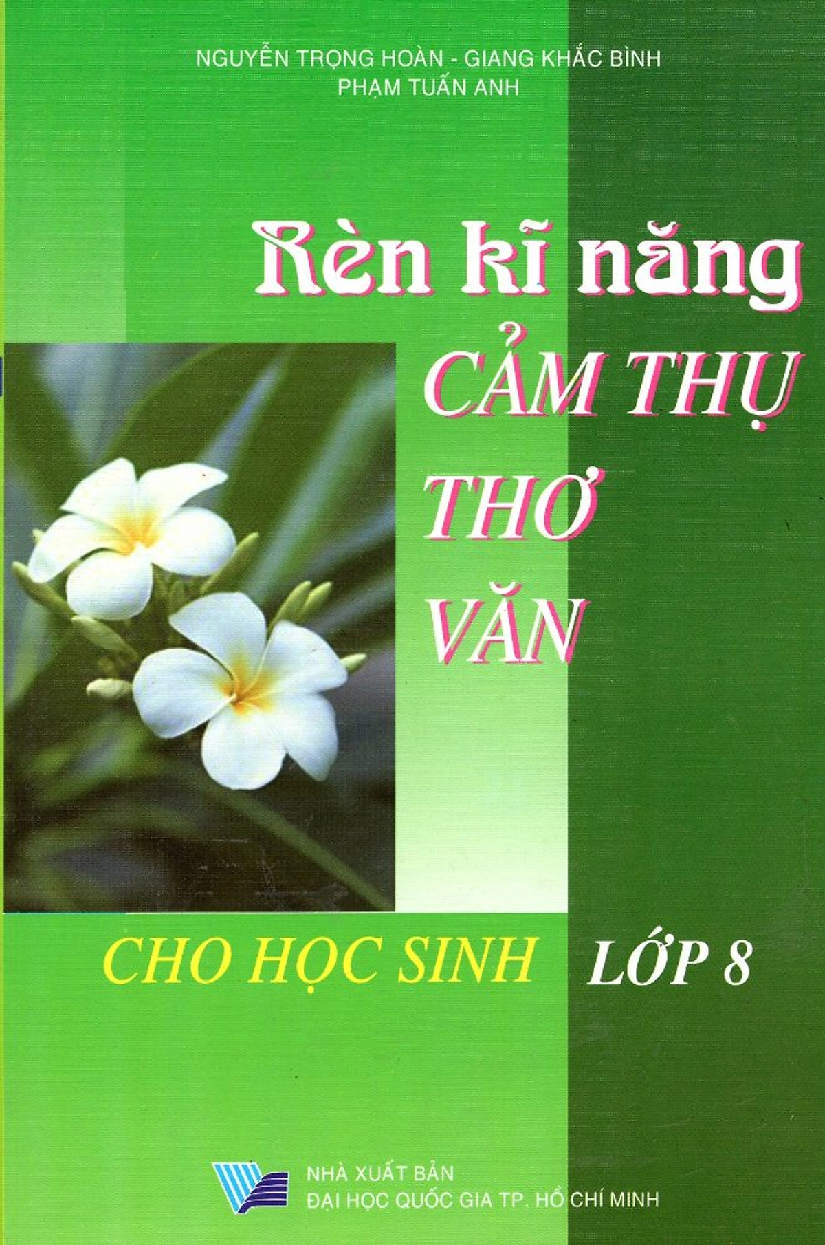Rèn kĩ năng cảm thụ thơ văn lớp 8