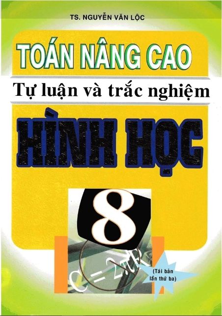 Toán nâng cao tự luận và trắc nghiệm Hình học 8