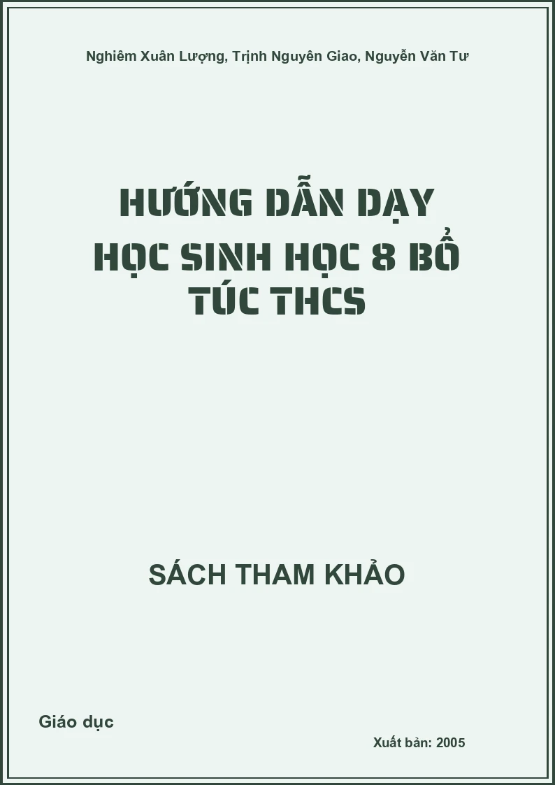 Hướng dẫn dạy học Sinh học 8 bổ túc THCS