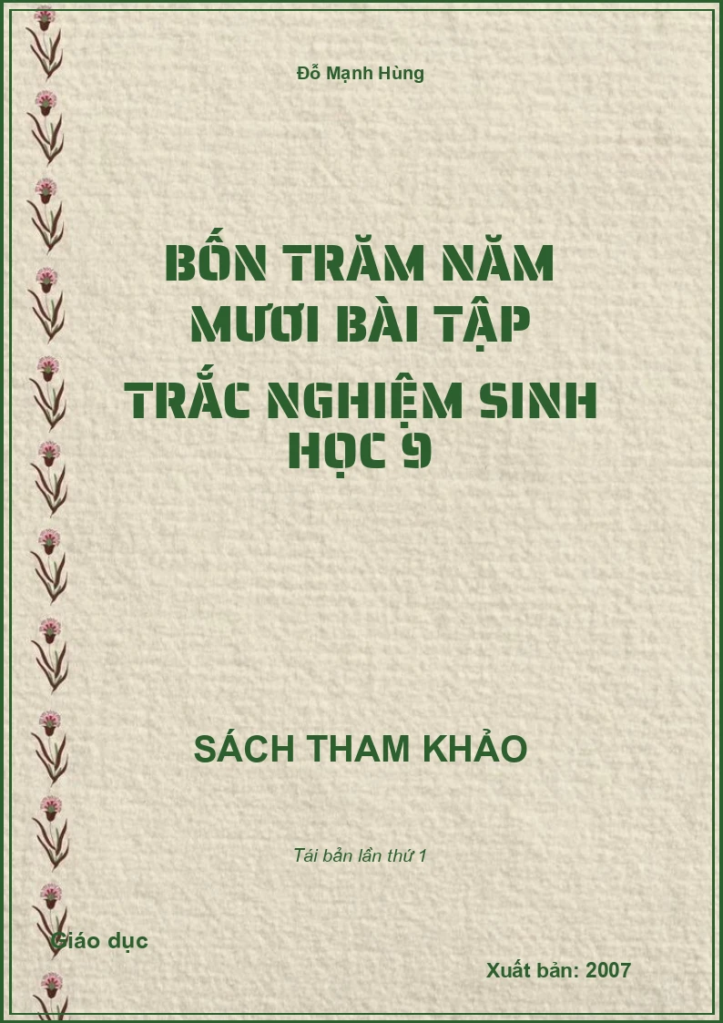 Bốn trăm năm mươi bài tập trắc nghiệm Sinh học 9